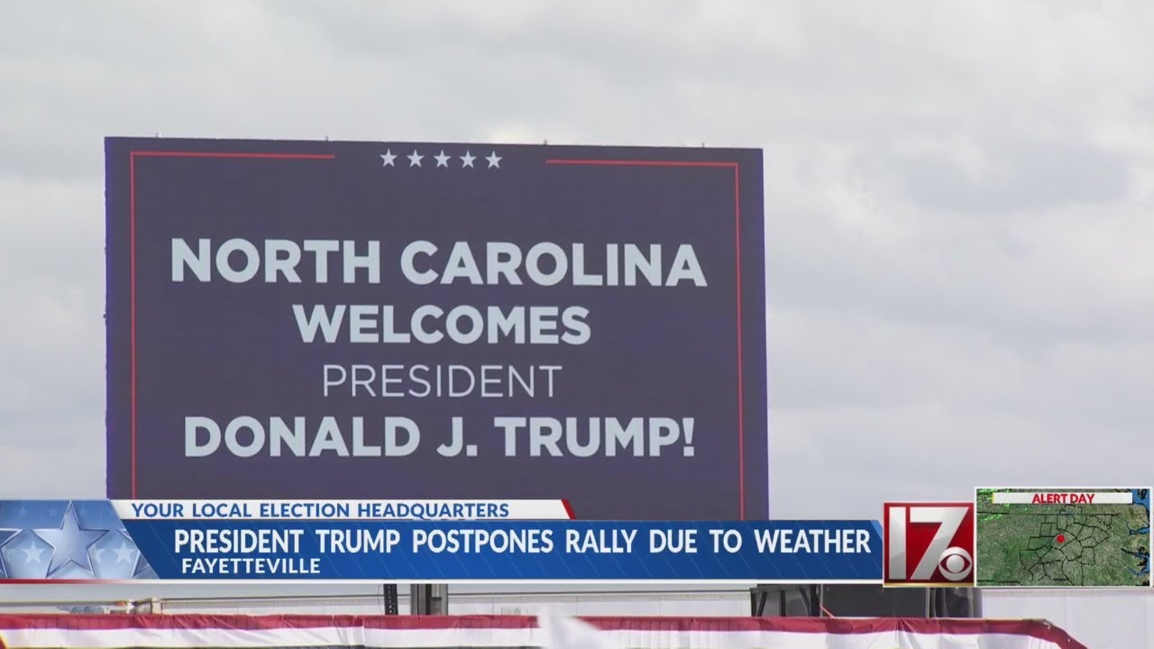 President Trump postpones Fayetteville rally due to weather