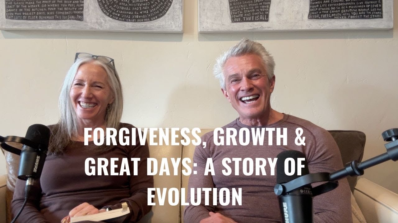 Forgiveness, Growth & Great Days: A Story of Evolution