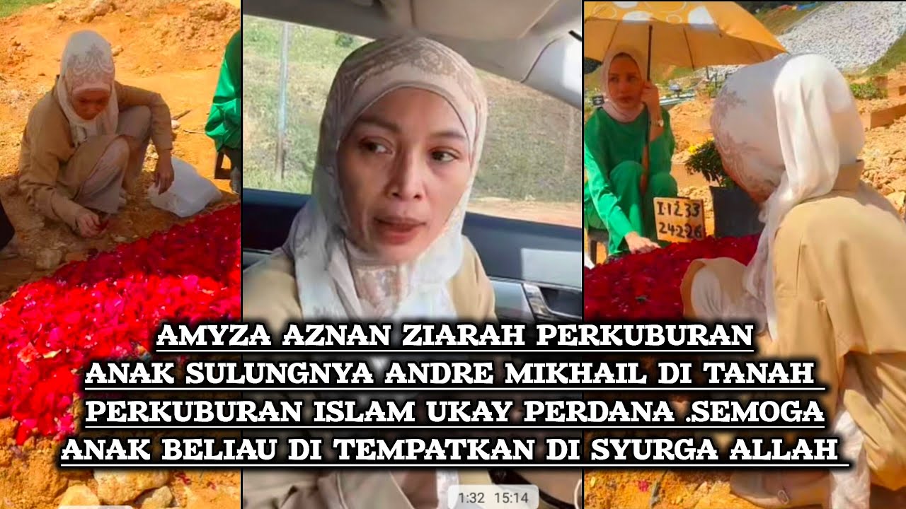 Amyza aznan ziarah perkuburan anak sulung nya Andre Mikhail di tanah perkuburan islam ukay perdana .