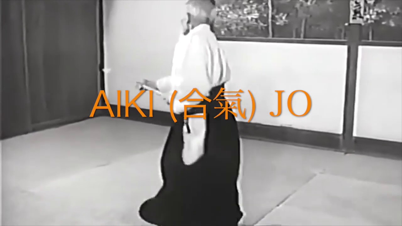 合氣 AIKI jo  O sensei Ueshiba   HD 720p