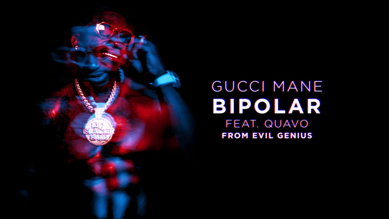 Gucci Mane - BiPolar feat. Quavo [Official Audio]