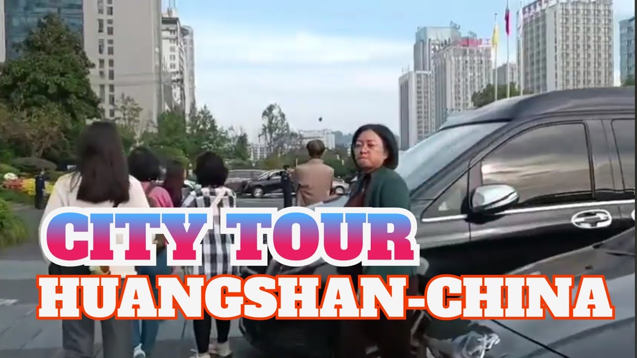 CHINA TRIP: CITY TOUR  HUANGSHAN CHINA