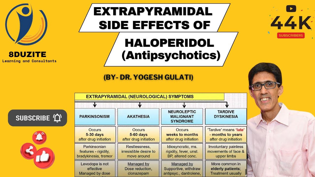 Extrapyramidal Side Effects of Haloperidol (Antipsychotics)