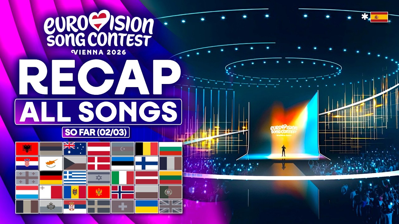 Eurovision 2026 | RECAP All Songs (Selected So Far March 2nd)