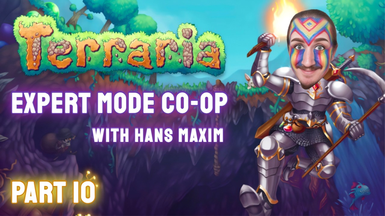 Terraria | FIRST Playthrough w/ Brother Hans Maxim | My Subscribers voted for this game! - PART 10