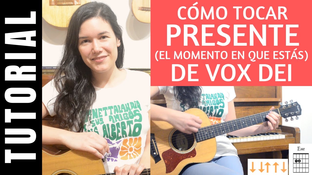cómo tocar PRESENTE de VOX DEI en guitarra tutorial EL MOMENTO EN QUE ESTÁS