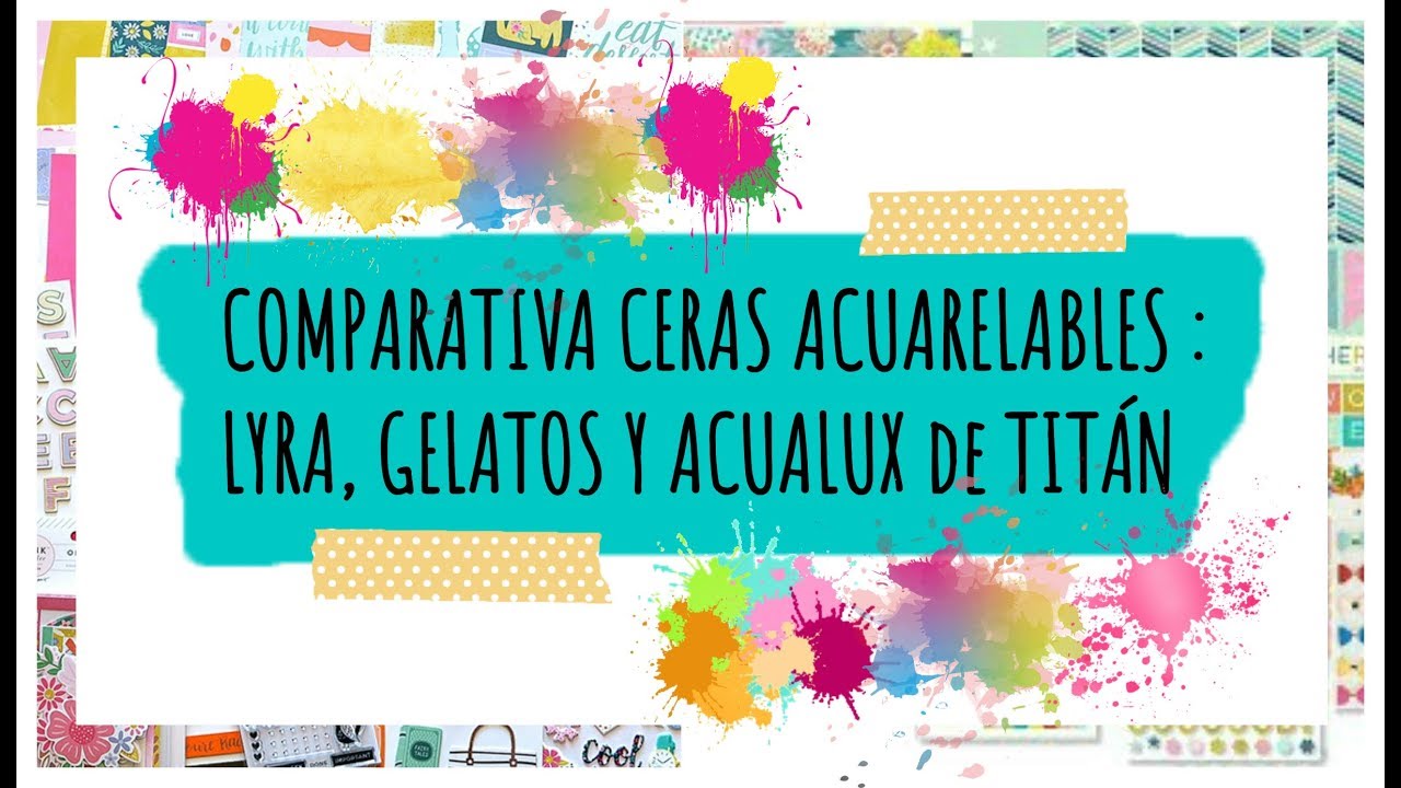 Comparativa CERAS ACUARELABLES   Lyra, Gelatos y Acualux de Titán