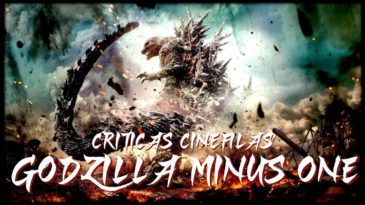 GODZILLA MINUS ONE (GOJIRA MAINASU WAN) de Takashi Yamazaki (2023) CRÍTICA Y ANÁLSIS.
