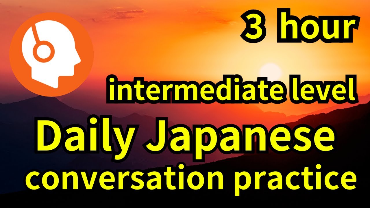 3 Hours of Japanese Speaking Practice for Beginners  Listen & Repeat to Improve Fluency