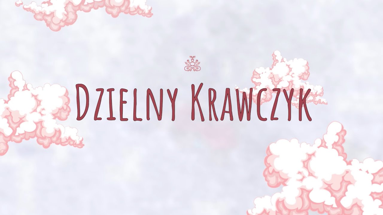 DZIELNY KRAWCZYK - SŁUCHOWISKO. Grimmania - czyli co słychać w baśni?