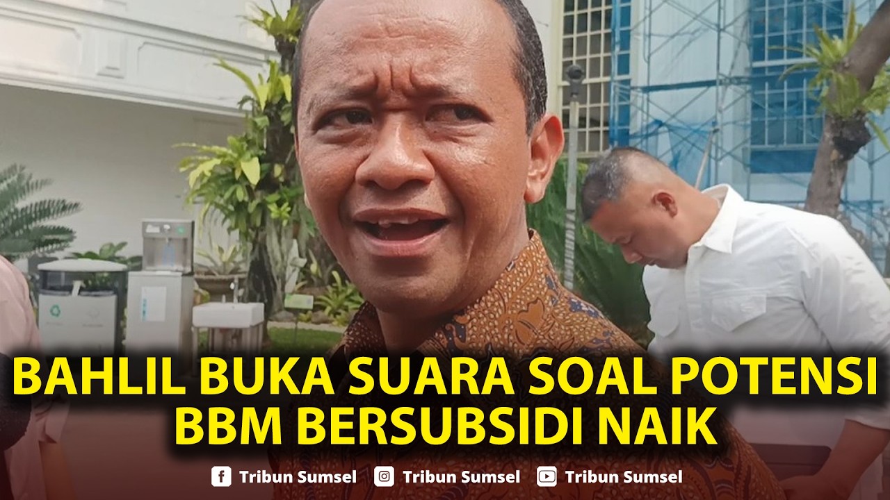 🔴HARGA MINYAK Dunia Meroket, Bahlil Buka Suara soal Potensi BBM Bersubsidi Naik