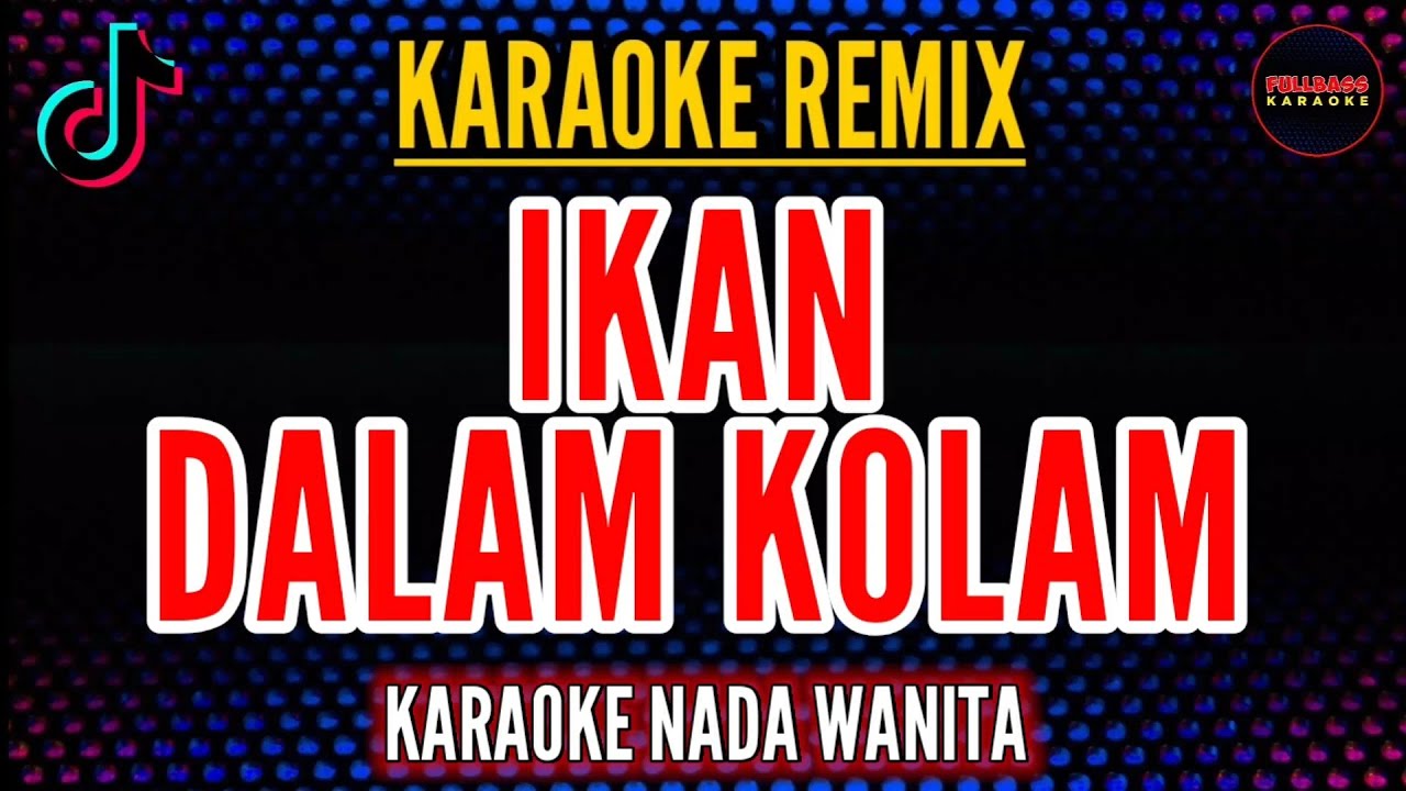 IKAN DALAM KOLAM | KARAOKE NADA WANITA | HUSEIN BAWAFIE 