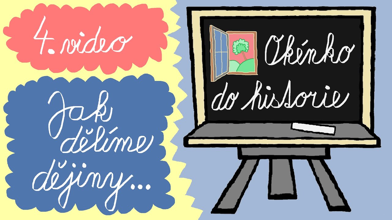 004 Jak dělíme dějiny