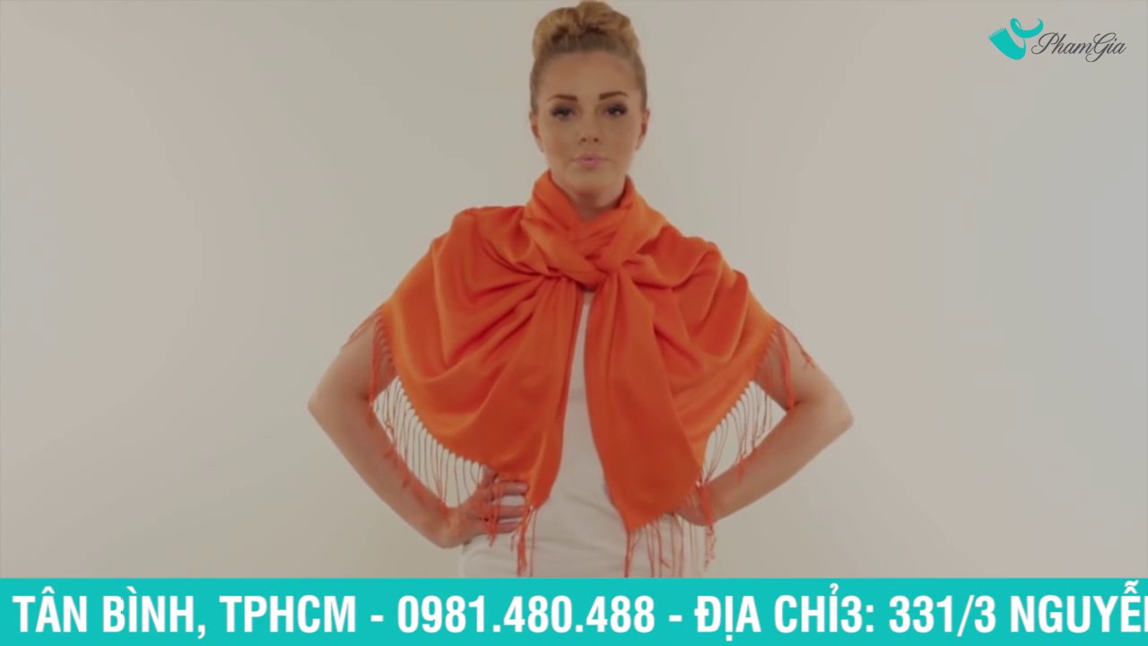 KHĂN CHOÀNG CỔ PHẠM GIA | HƯỚNG DẪN THẮT KHĂN CASHMERE TRƠN