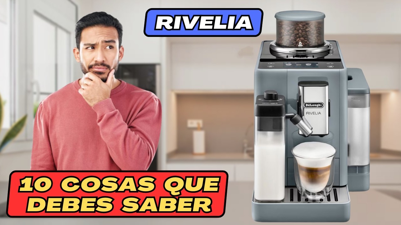✅ Cafetera Delonghi RIVELIA | Preguntas y dudas Frecuentes Resueltas ✅