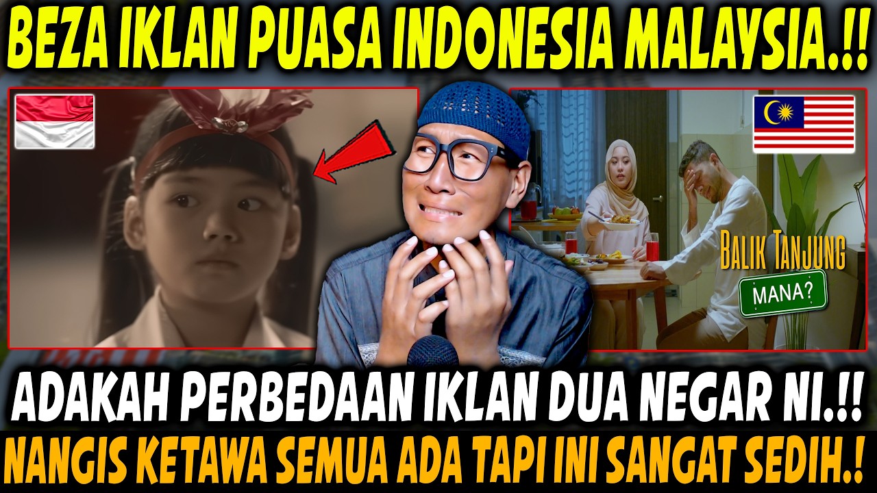 SEBAK.!! BEZA IKLAN PUASA RAMADHAN INDONESIA DAN MALAYSIA.!! TAK SANGKA MACAM NILAH BEZANYA/!!