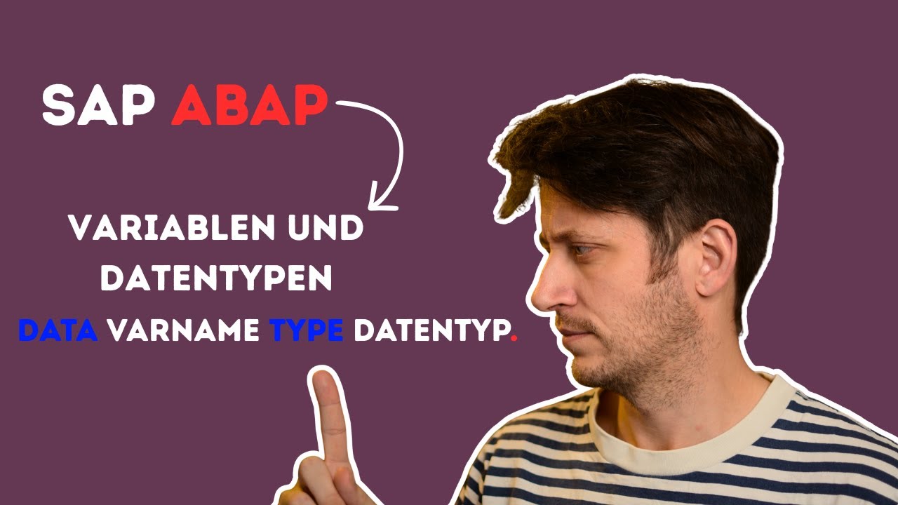 Variablen & Datentypen in ABAP verstehen | Tutorial Deutsch #03