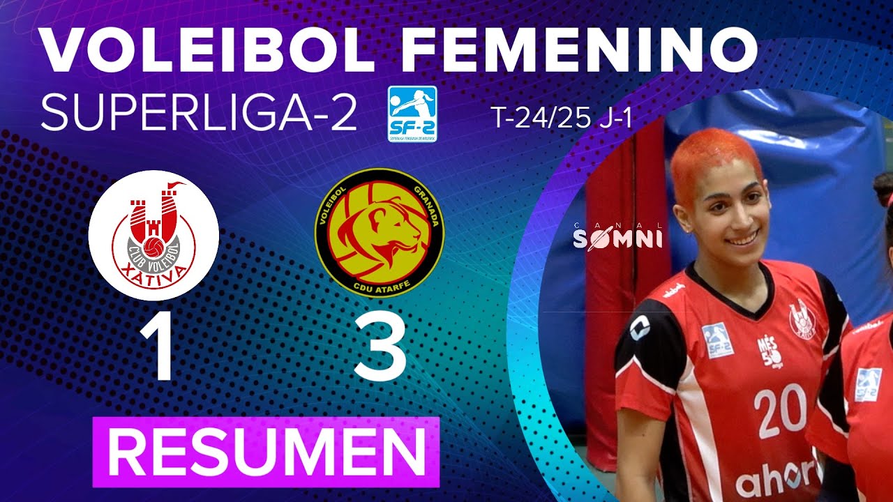 ✨RESUMEN✨🏐 #voleibolfemenino  | XÀTIVA - ATARFE | #superliga2femenina   | T24/25 J-1