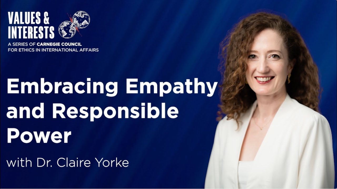 Embracing Empathy and Responsible Power, with Dr. Claire Yorke