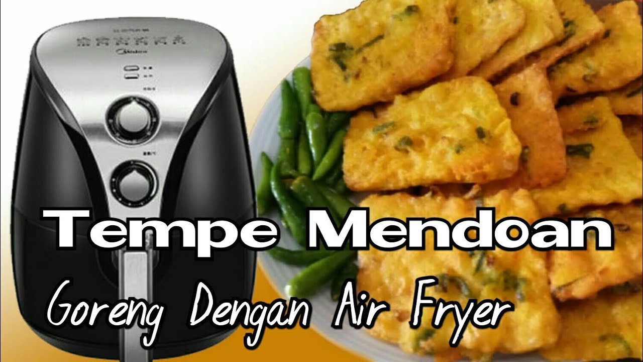 Airfryer Goreng Tempe Mendoan Tanpa Minyak Menggunakan Air Fryer