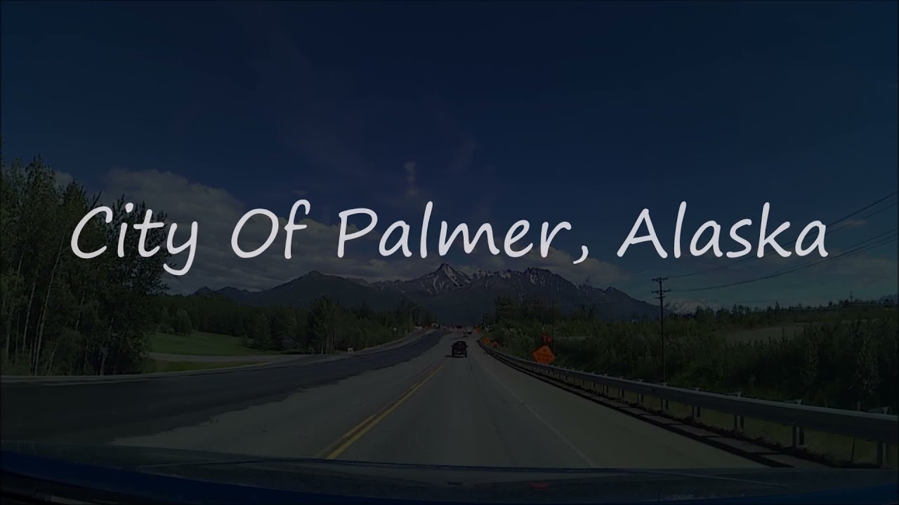 City Of Palmer, Alaska