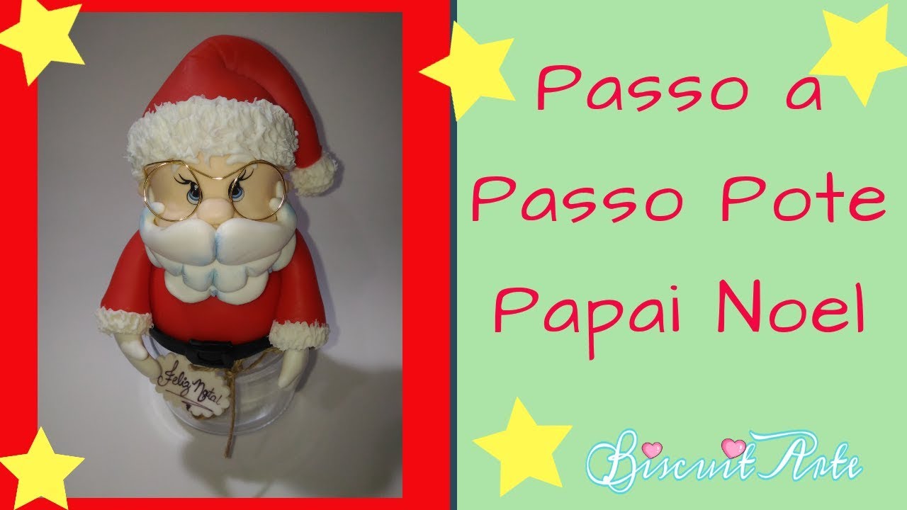 Passo a passo de NATAL - Pote Papai Noel - Biscuit Arte