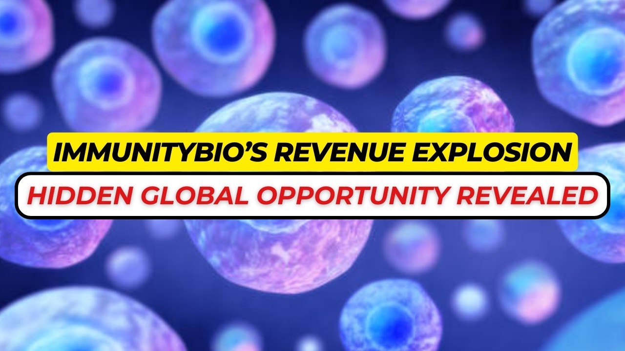 ImmunityBio (IBRX Stock): 700% Revenue Explosion & The Global Expansion Hasn&rsquo;t Even Started