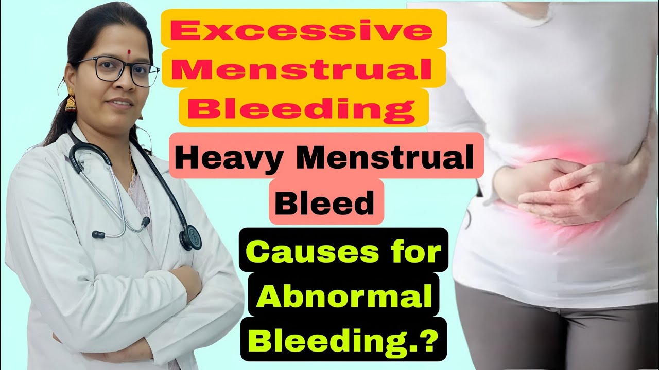 Excessive Bleeding during Menstrual Cycle | Abnormal Uterine Bleeding