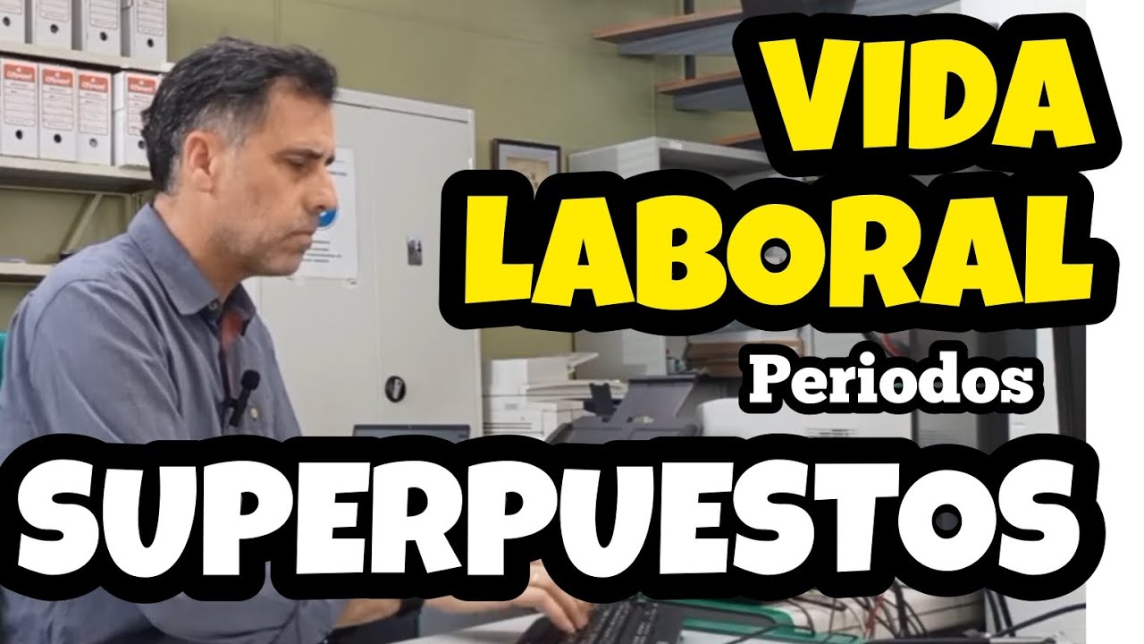 Periodos superpuestos en tu vida laboral