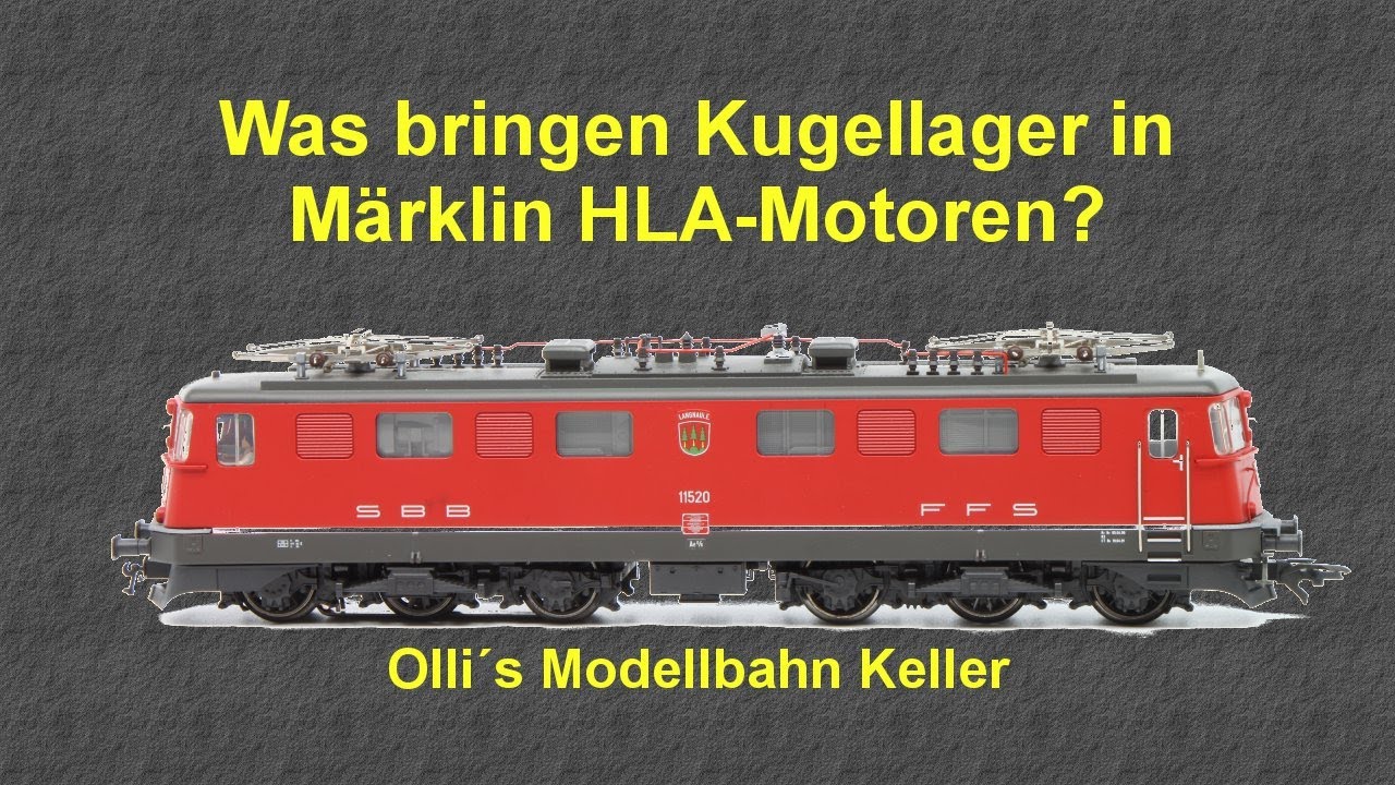 Was bringen Kugellager in Märklin HLA Motoren?