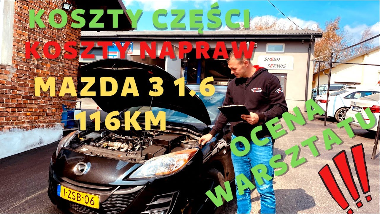 Mazda 3 1.6 116KM 2012R - Czy warto kupić? - opinia okiem warsztatu.Koszty napraw i części