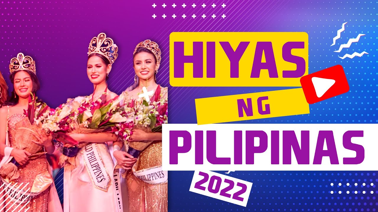 FULL MOMENT - Hiyas ng Pilipinas 2022