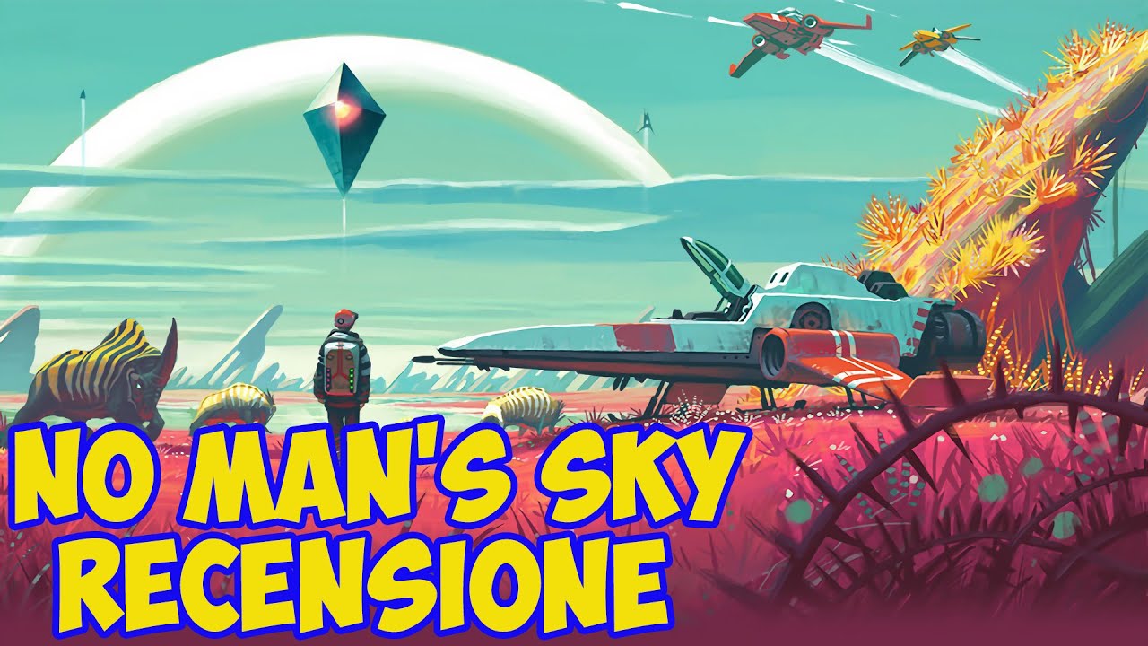 No Man's Sky - RECENSIONE ITA HD