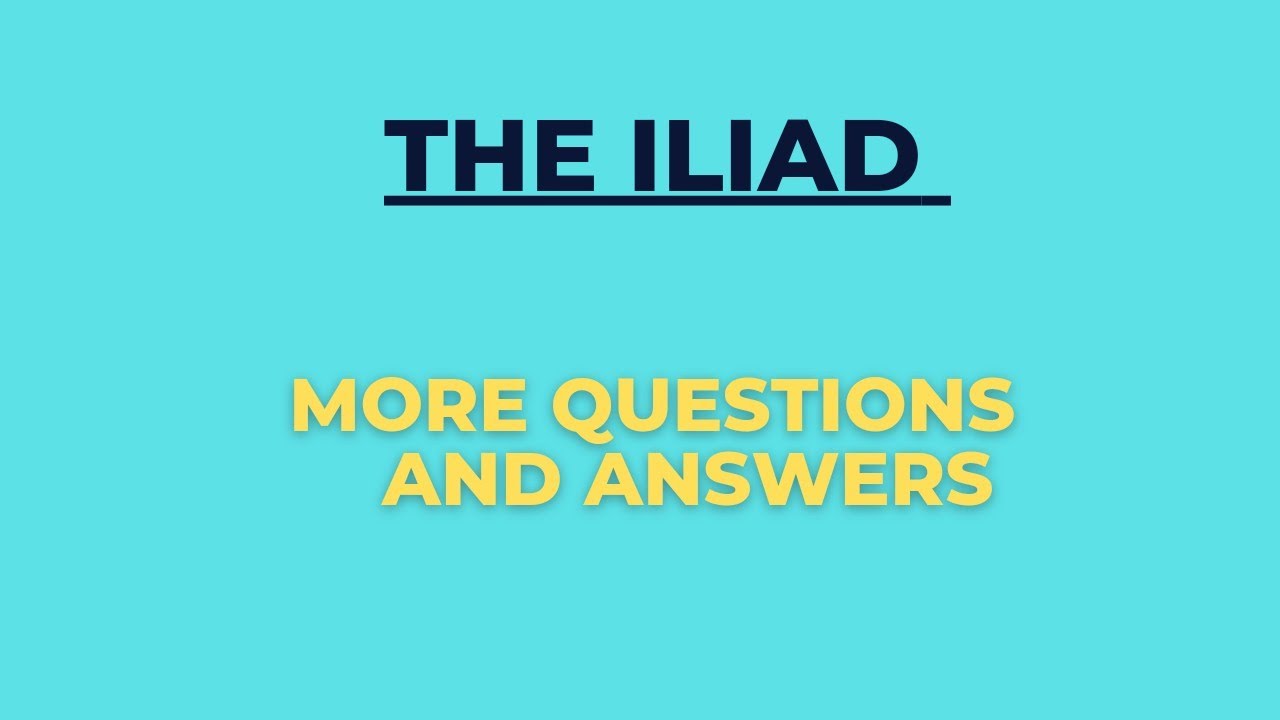 The Iliad Questions and Answers | The Iliad | More Questions & Answers | BROJEN DAS ENGLISH