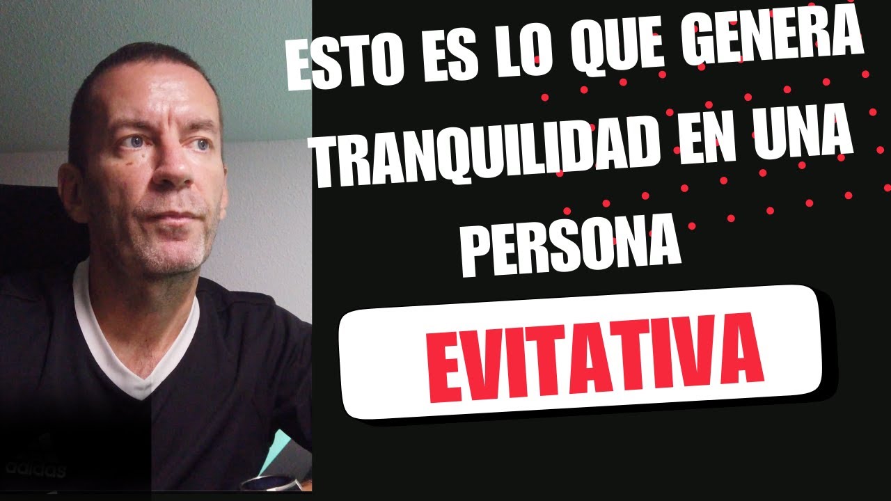 Esto es lo que TRANQUILIZA a una persona EVITATIVA en una relación.