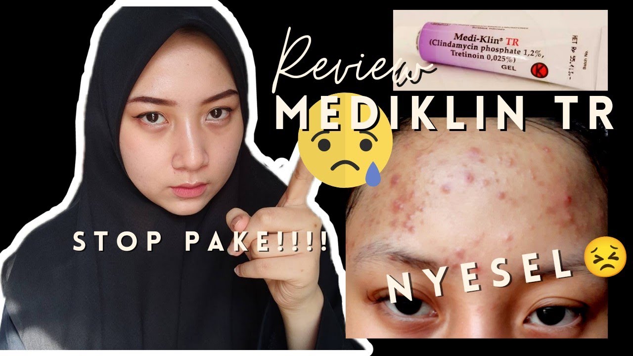 BERHENTI PAKE MEDIKLIN KALO KALIAN...