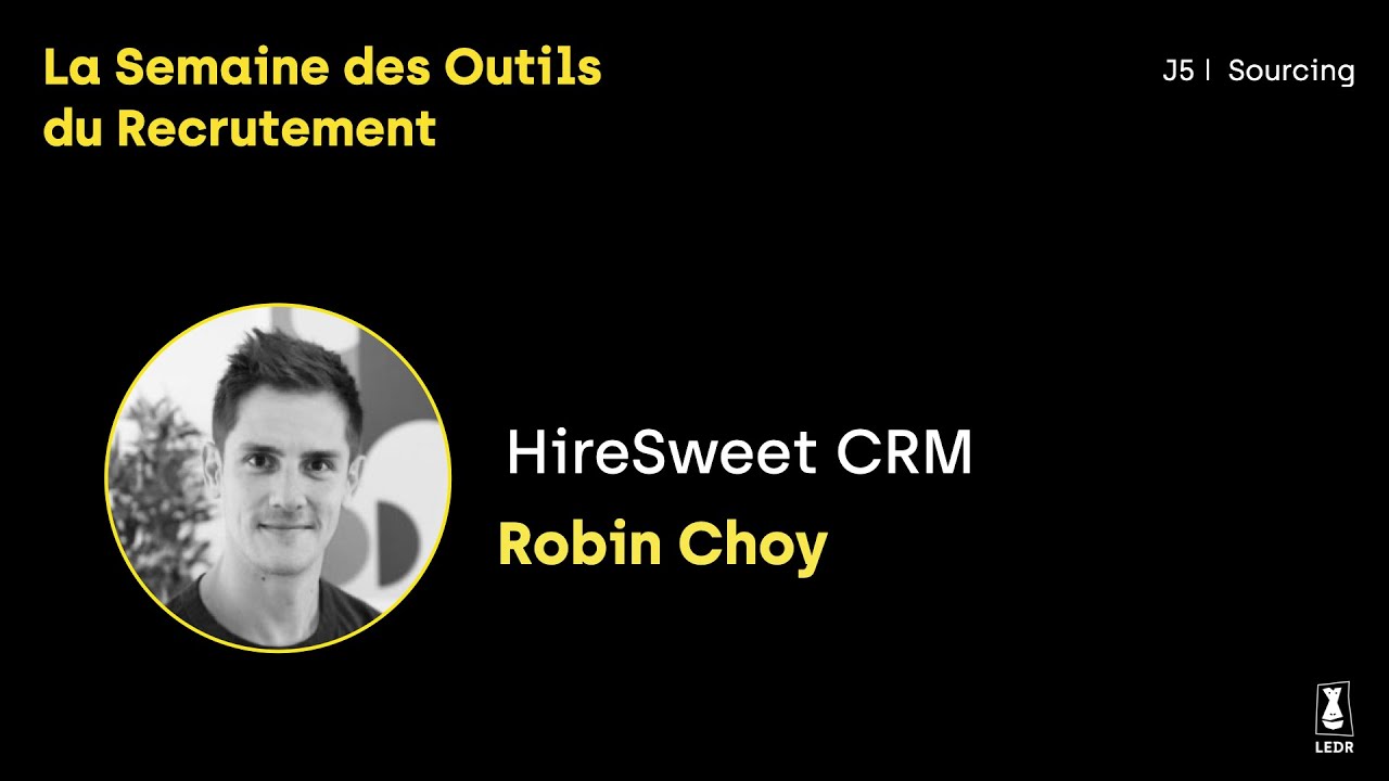 #LODR 2023 - J5 Sourcing - Intervention et démo HireSweet CRM