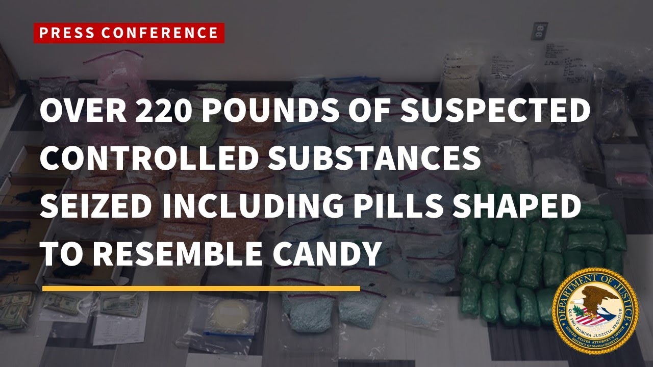 OVER 220 POUNDS OF SUSPECTED CONTROLLED SUBSTANCES SEIZED INCLUDING PILLS SHAPED TO RESEMBLE CANDY