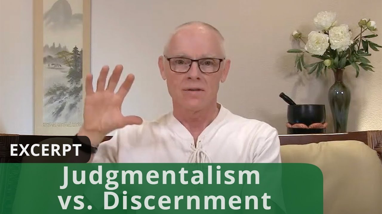Judgmentalism vs. Discernment (Excerpt)