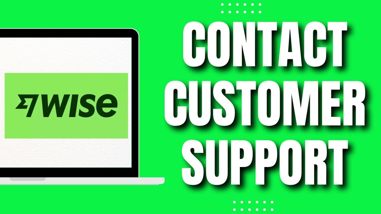 How To Contact Wise Customer Support (Easy Tutorial 2023)