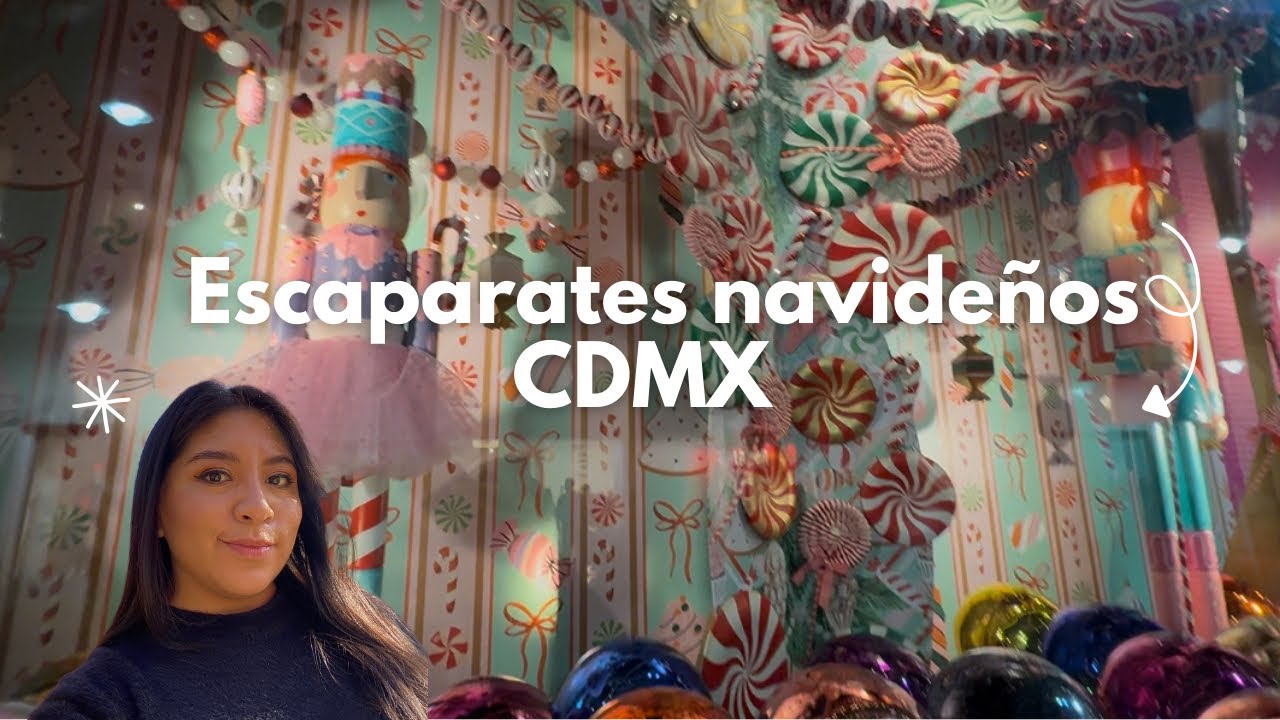 Escaparates navideños en CDMX +Recuerdos de Paris 
