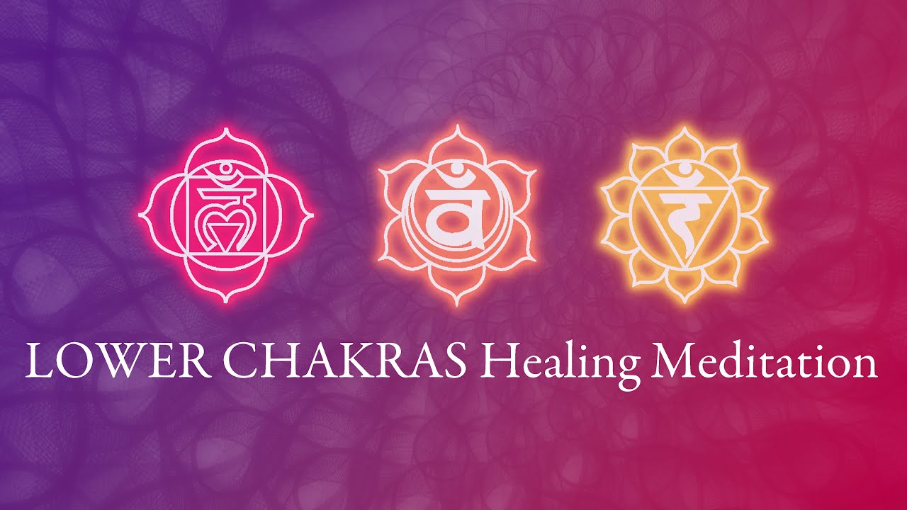 LOWER CHAKRAS Healing Meditation ｜ Stability, Energy & Inner Power ｜ Root, Sacral & Solar Plexus
