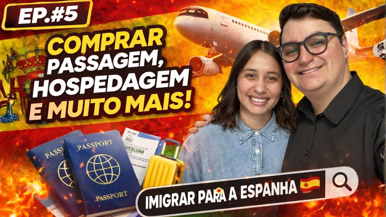 Dia 5 Como comprar PASSAGENS HOSPEDAGEM e MUITO MAIS da maneira correta para IMIGRAR 🇪🇸 EP.05