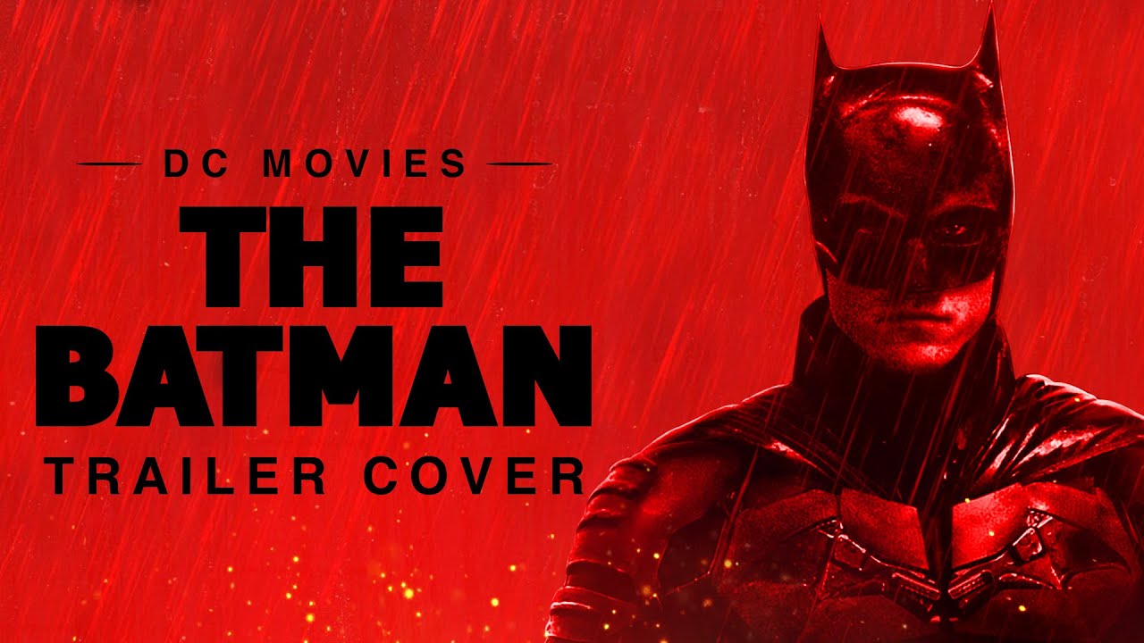 THE BATMAN - Main Trailer Music (Something In The Way x The Batman Theme)