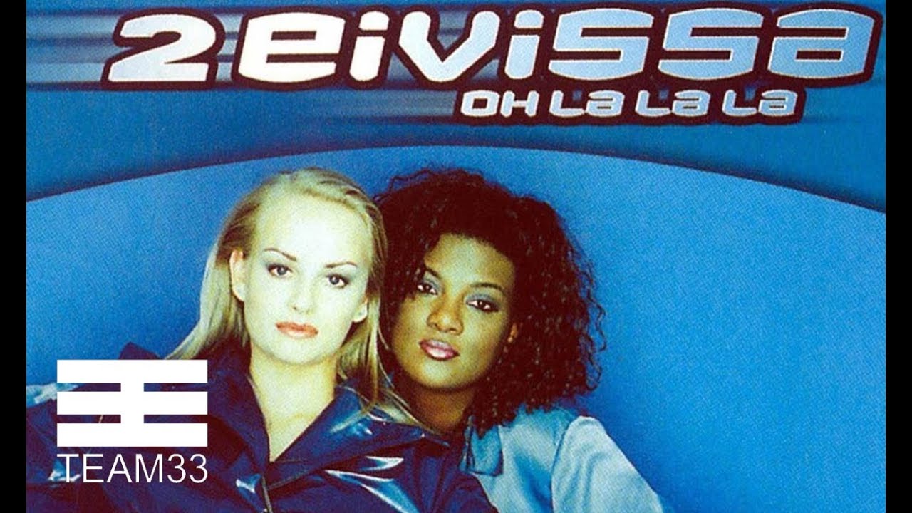2 Eivissa - Oh La La La