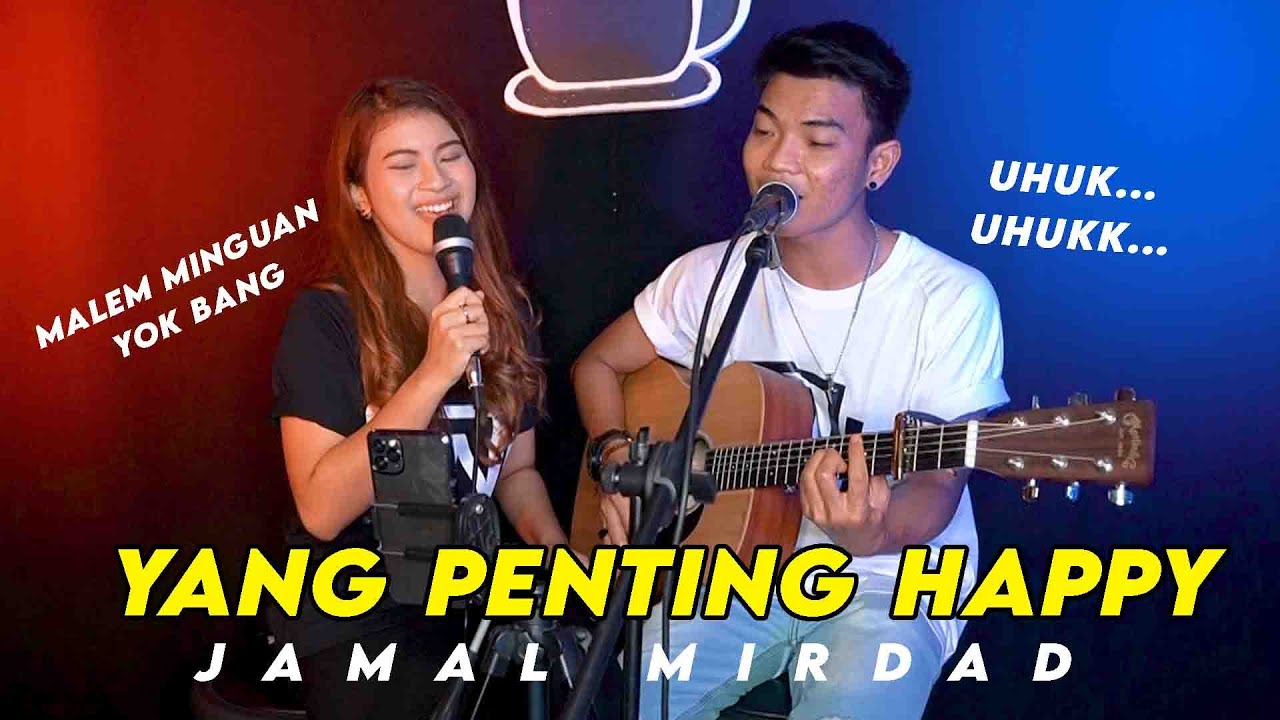 YANG PENTING HAPPY - JAMAL MIRDAD (COVER) BY NABILA MAHARANI FEAT. TRI SUAKA