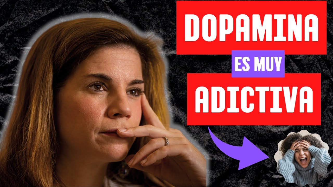 ✅ Todos deberíamos saber esto, el poder ADICTIVO de la DOPAMINA | Dra Marian Rojas Estapé