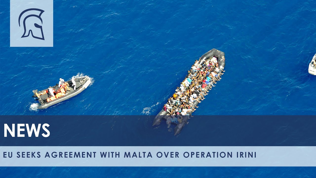 EU seeks agreement with Malta over Operation Irini