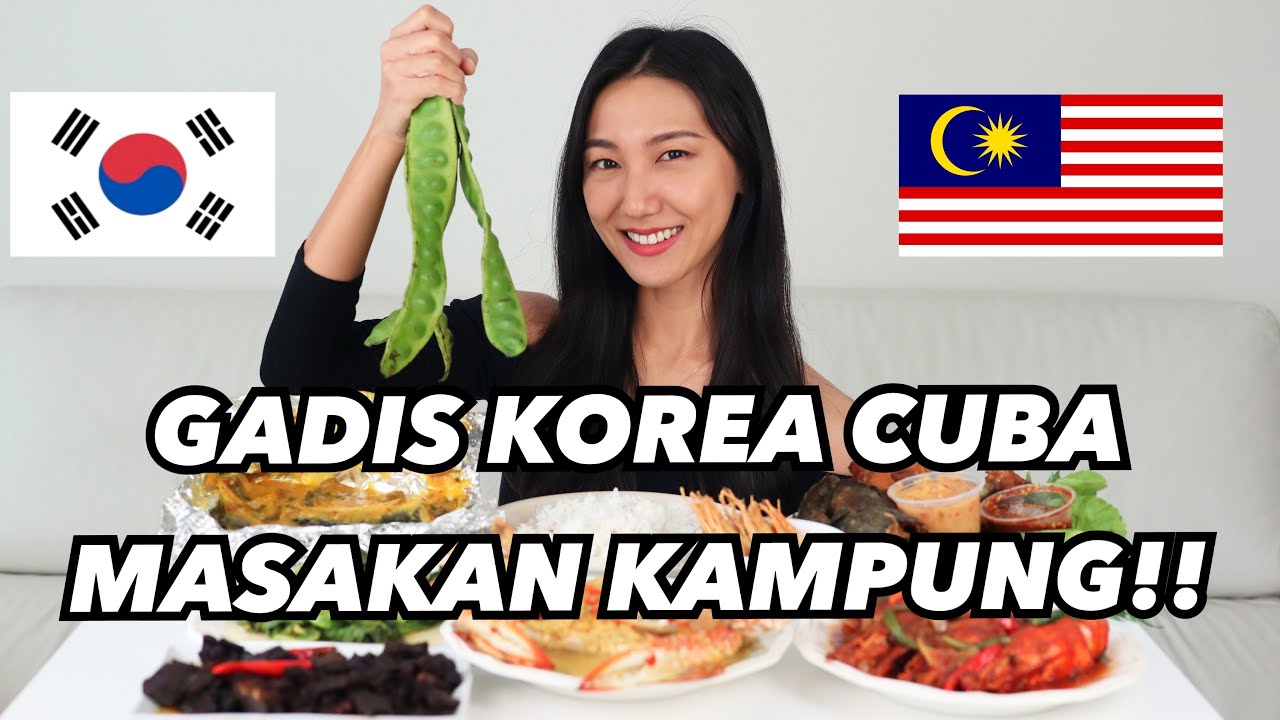 MASAKAN KAMPUNG IS THE BEST!!- Orang KOREA Cuba Makanan Malaysia