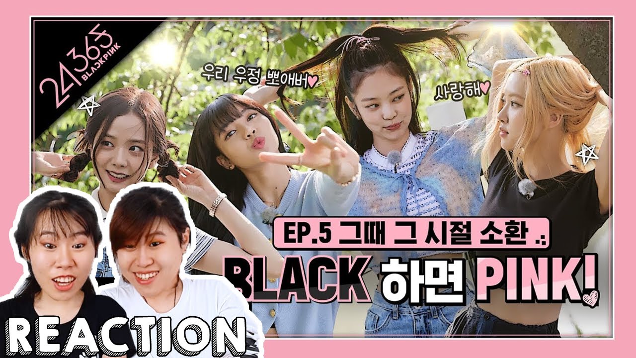 24/365 with BLACKPINK EP.5 โรเซ่ถึงกับร้องไห้ ถูกทิ้งให้อยู่คนเดียว Reaction!! [IDOL TV EP.98]